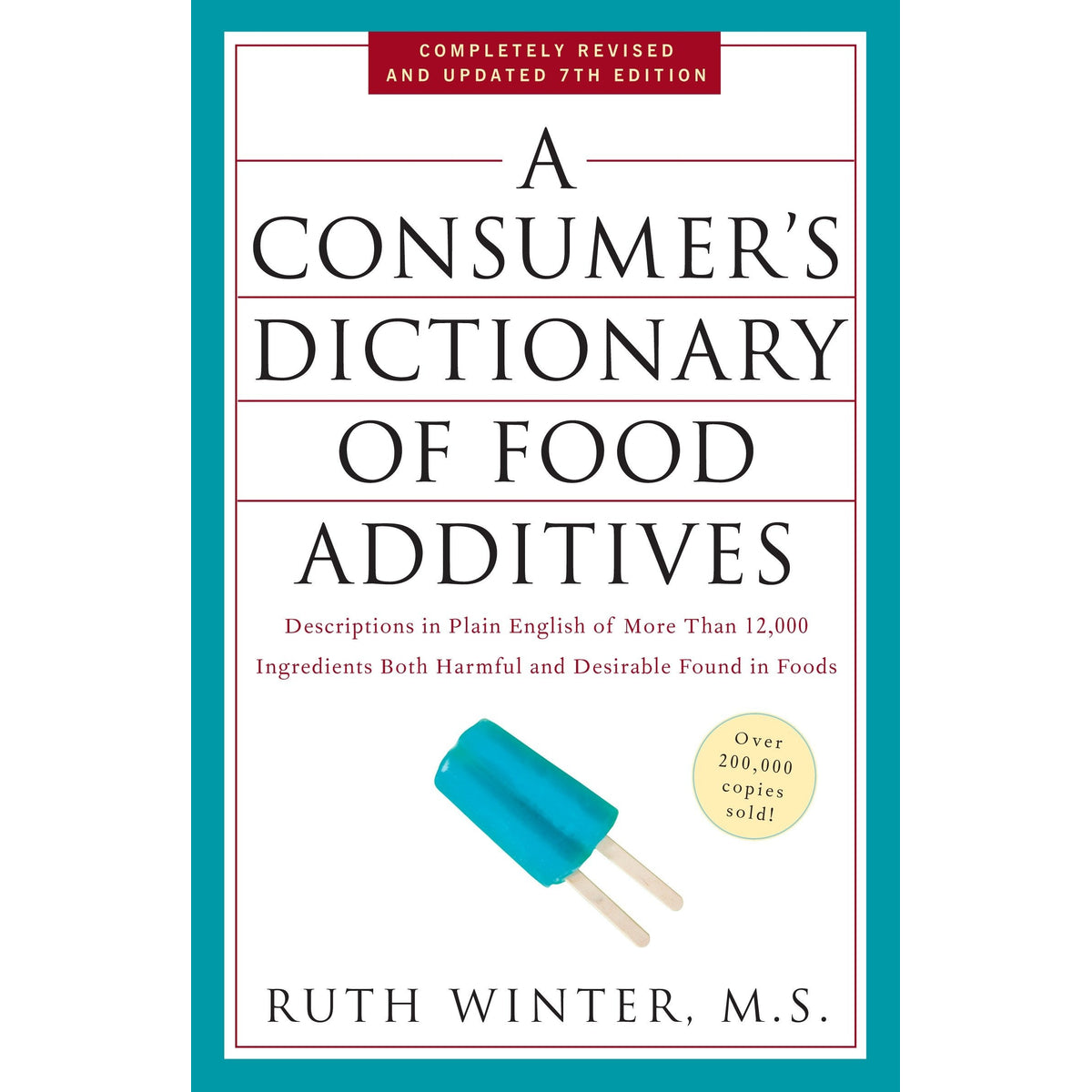 A Consumer's Dictionary of Food Additives (Book)