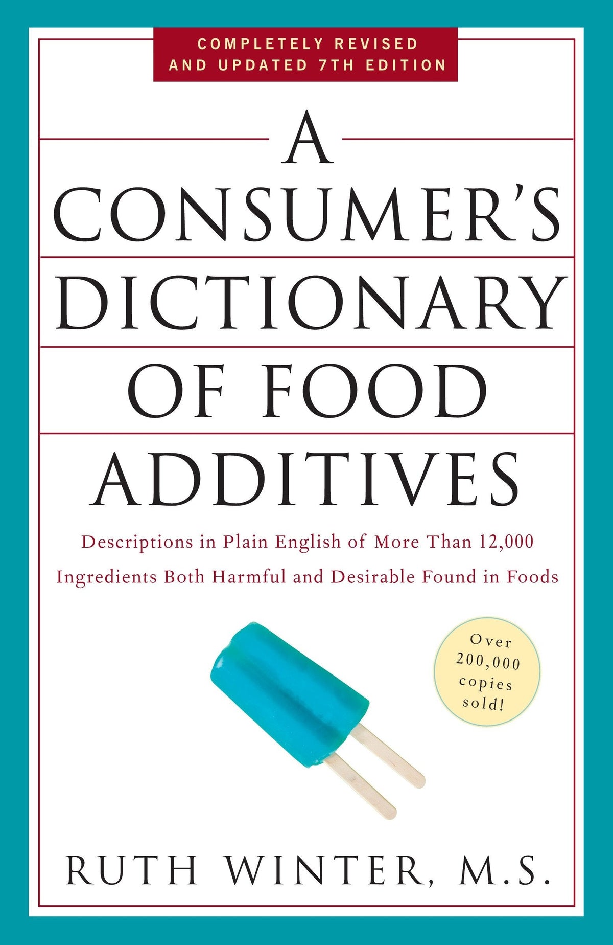 A Consumer's Dictionary of Food Additives (Book)