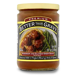 BETTER THAN GRAVY Mushroom and Sauteed Onion Gravy 12 oz