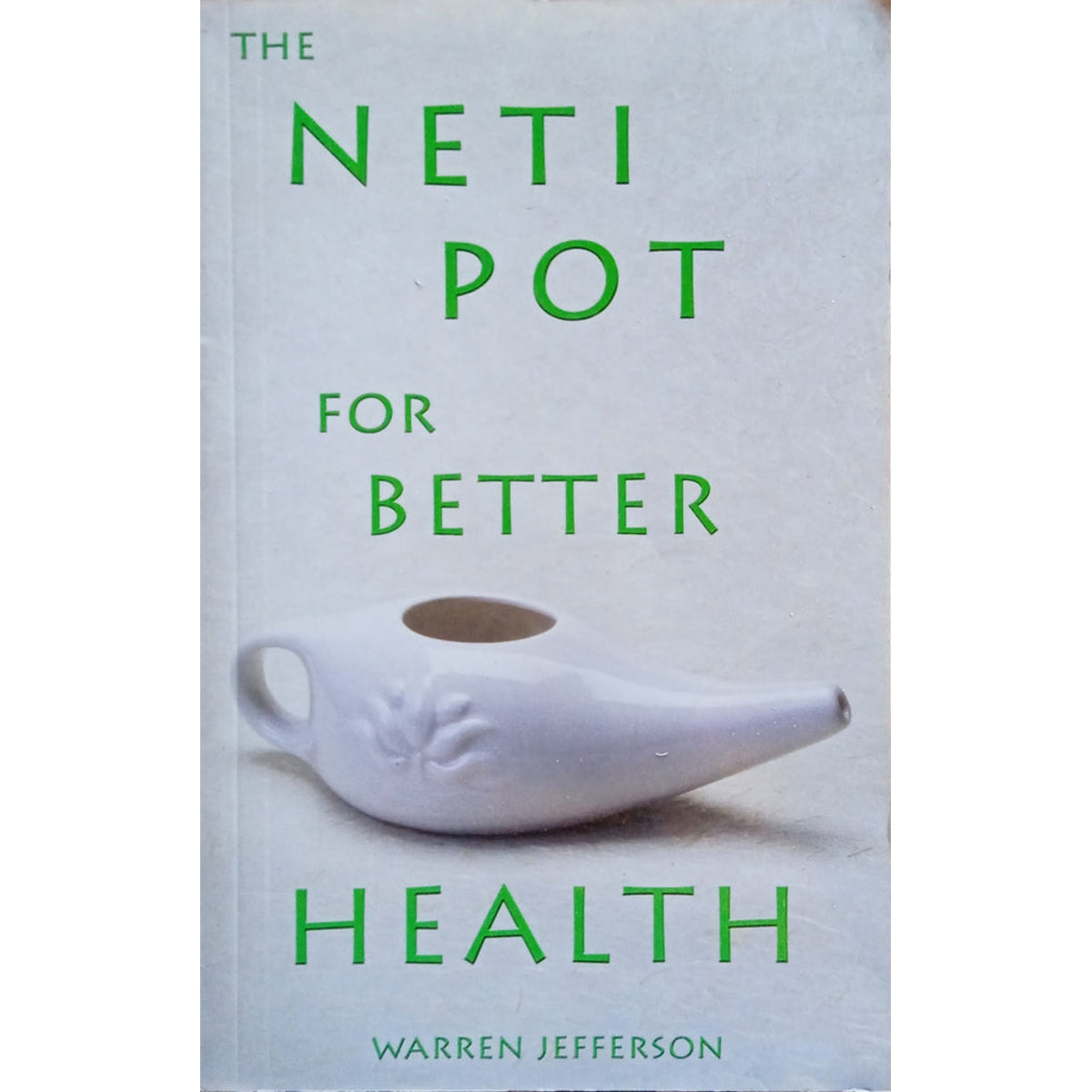 The Neti Pot for Better Health (Book)