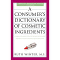 A Consumer's Dictionary of Cosmetic Ingredients (Book) cover